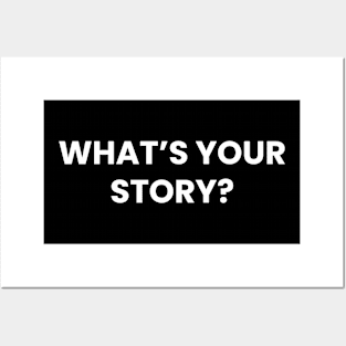 What's Your Story? Posters and Art